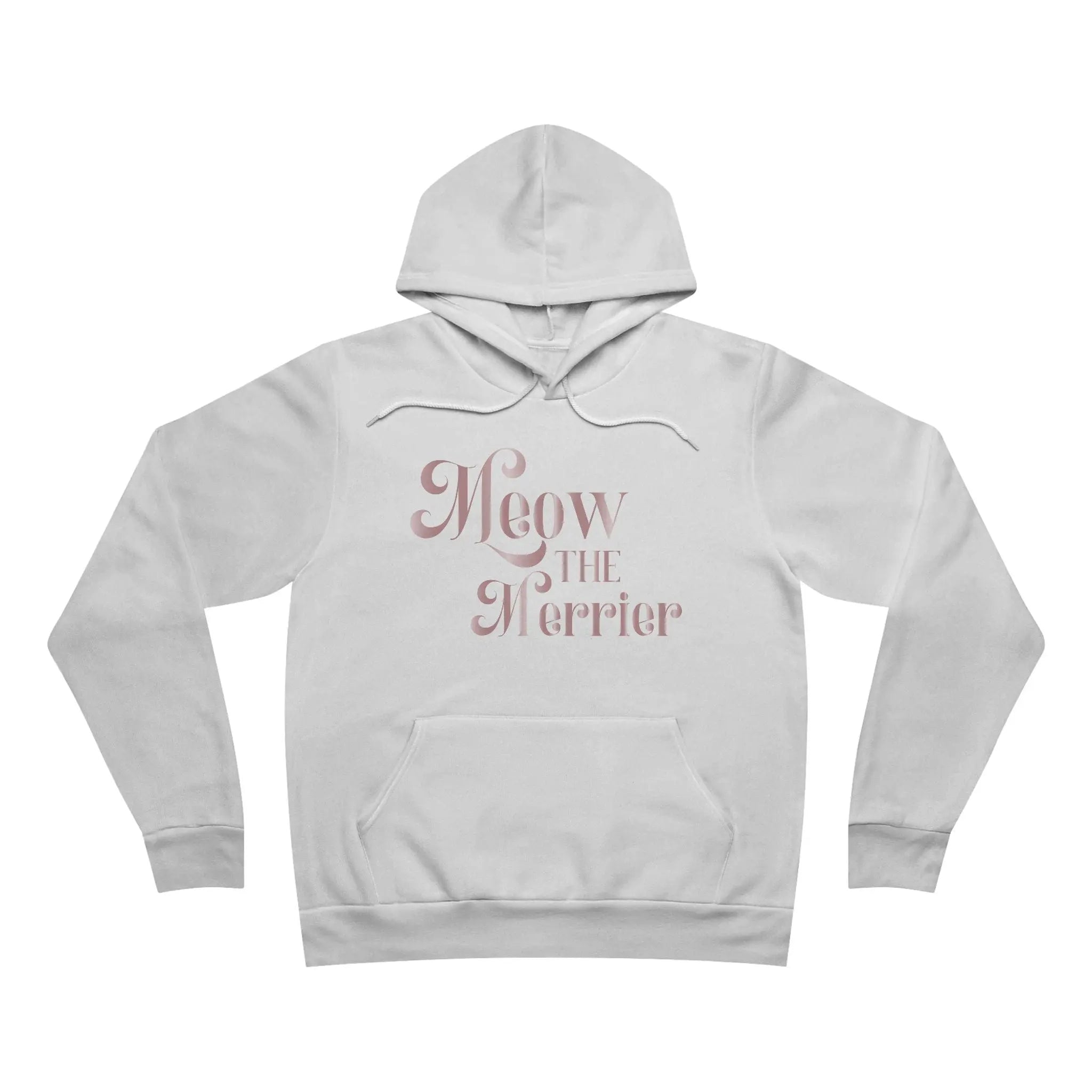 Meow the Merrier Hoodie - Cat Lovers Holiday Mood Merchandise Unisex Pullover Printify
