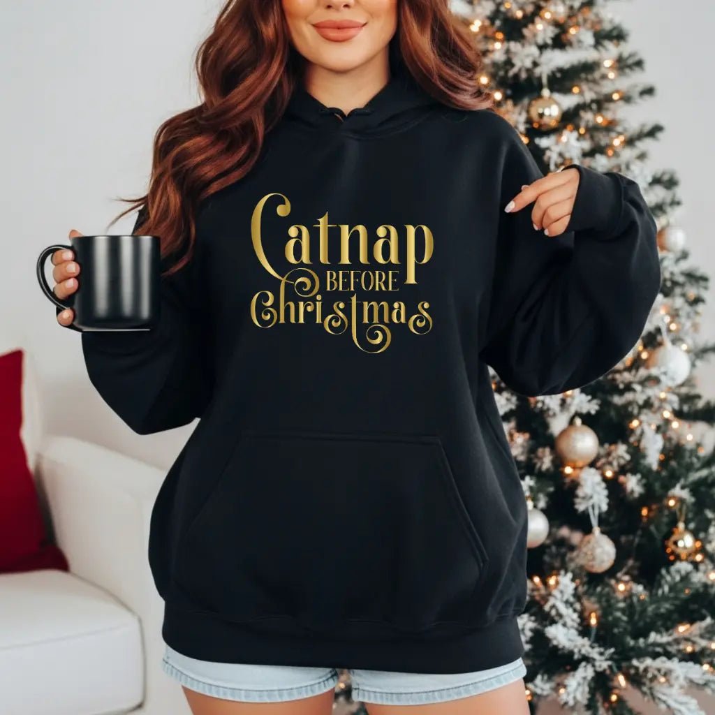Christmas Hooded Sweatshirt — 'Catnap Before Christmas' Gold Foil Holiday Hoodie - Chic Kitty