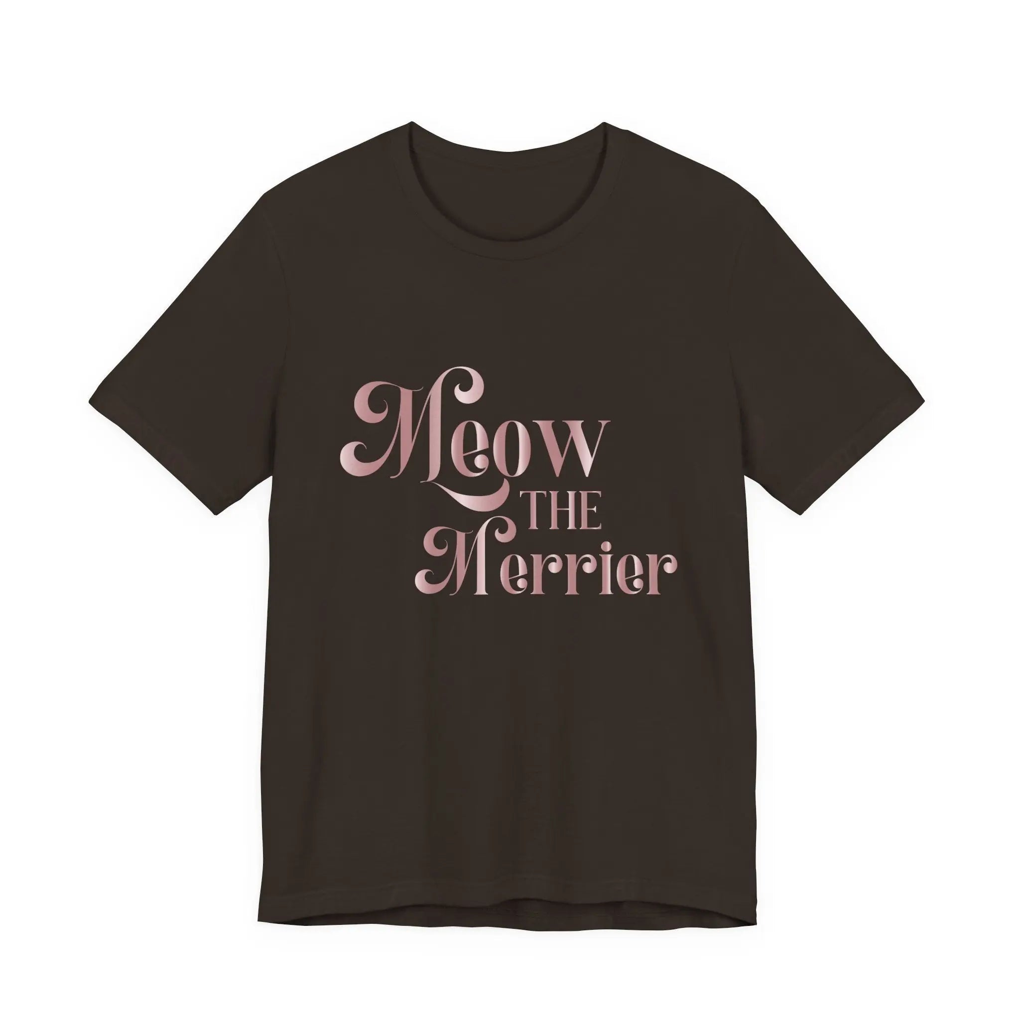 Meow the Merrier Unisex T-Shirt for Cat Lovers Unique Holiday Mood Merchandise - Chic Kitty