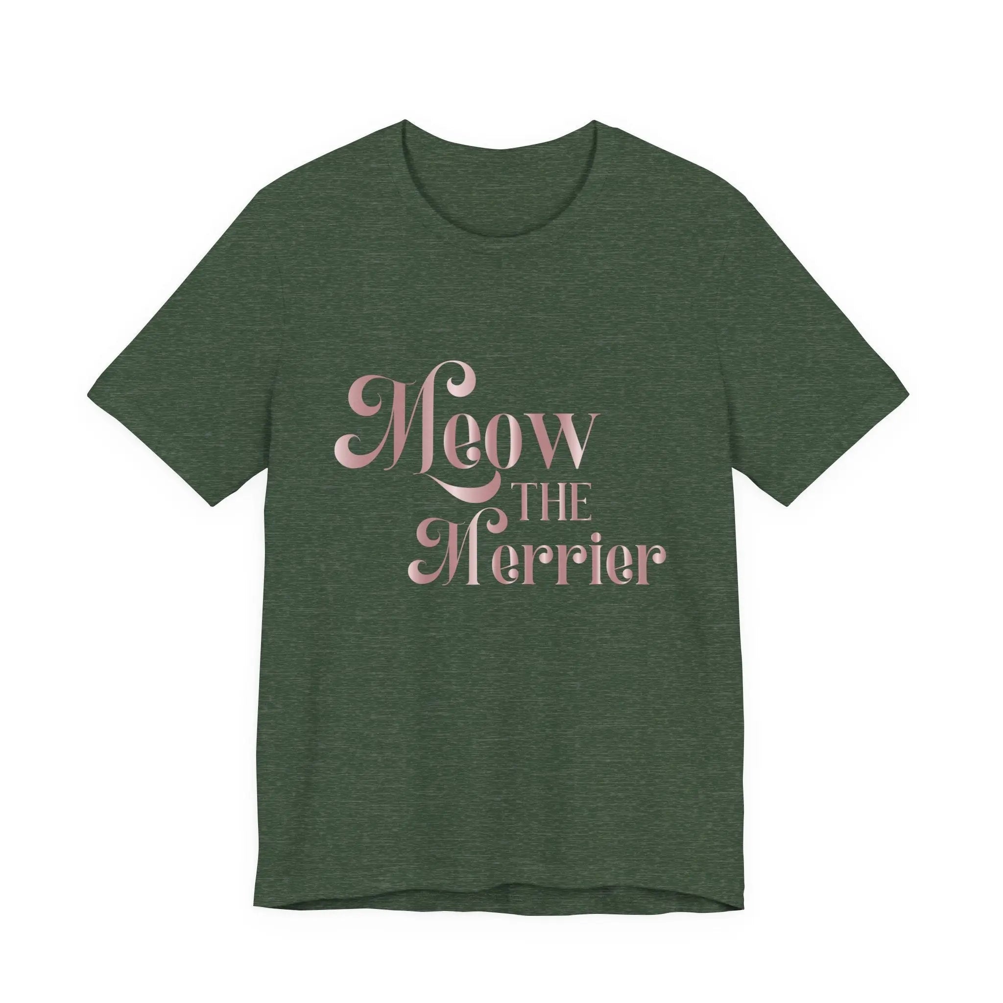 Meow the Merrier Unisex T-Shirt for Cat Lovers Unique Holiday Mood Merchandise - Chic Kitty