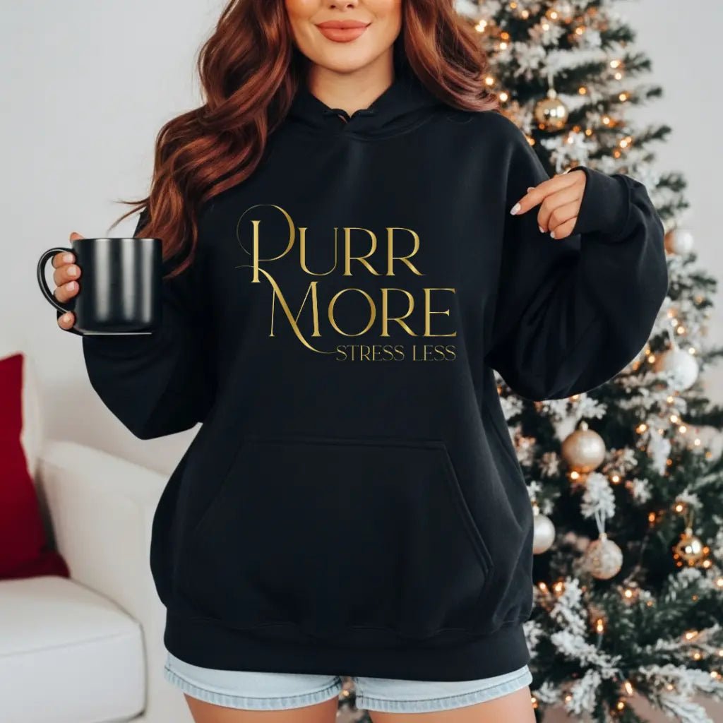 Purr More Stress Less Hoodie — Gold Script Cat Lover Sweatshirt - Chic Kitty