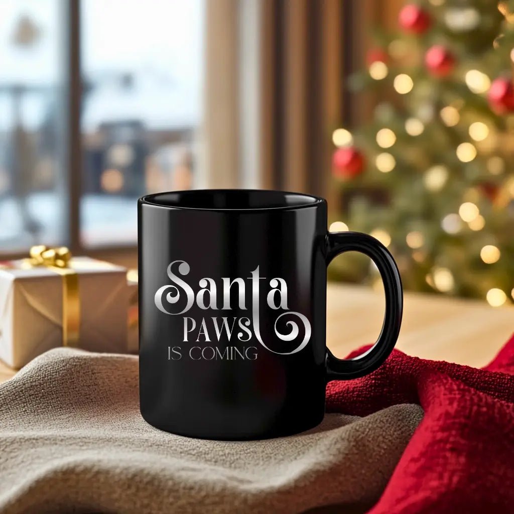 Santa Paws Is Coming Black Mug — Christmas Pet Lover Coffee Cup (11oz/15oz) - Chic Kitty