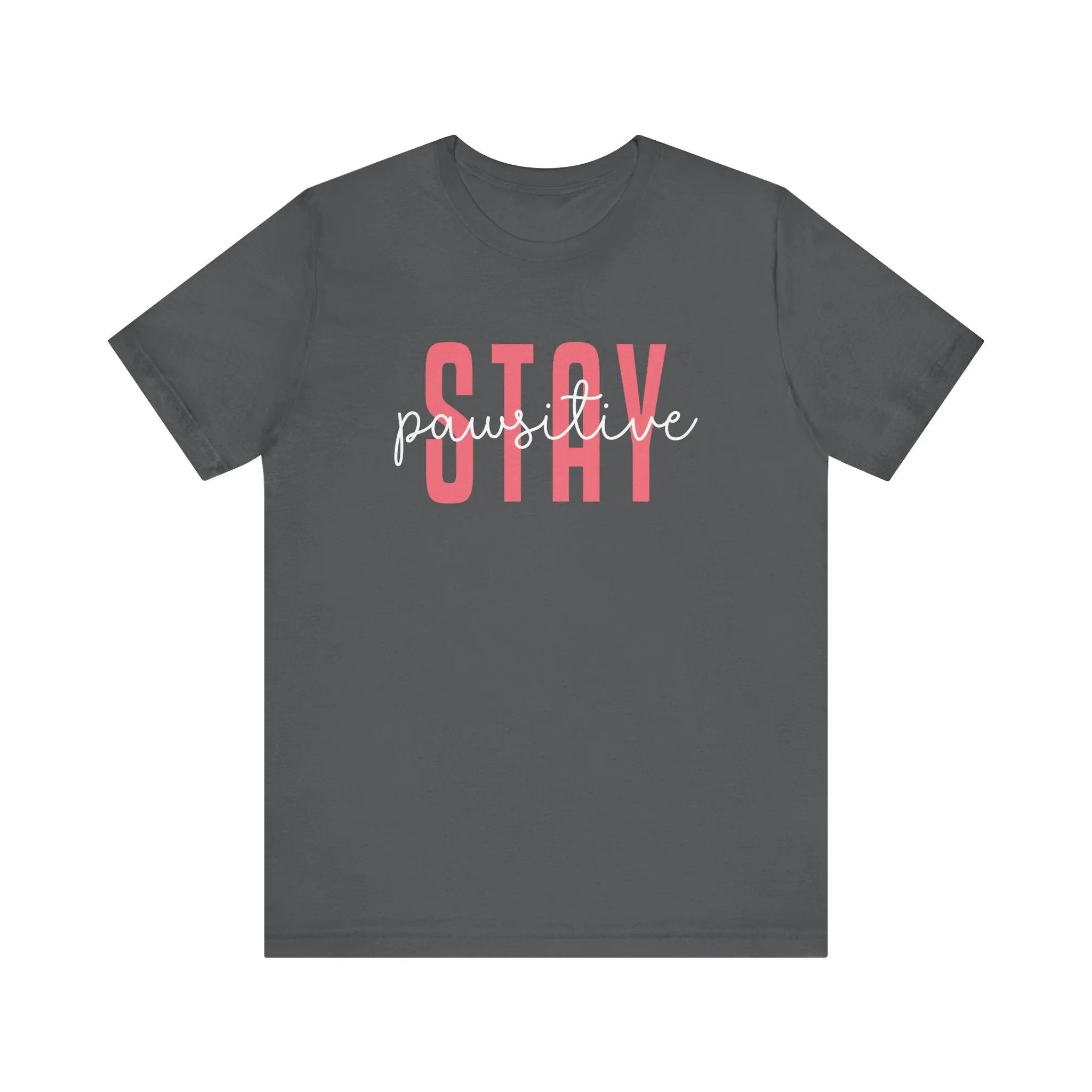 Stay Pawsitive Unisex Jersey Tee - Cute Animal Lover Short Sleeve Shirt - Chic Kitty