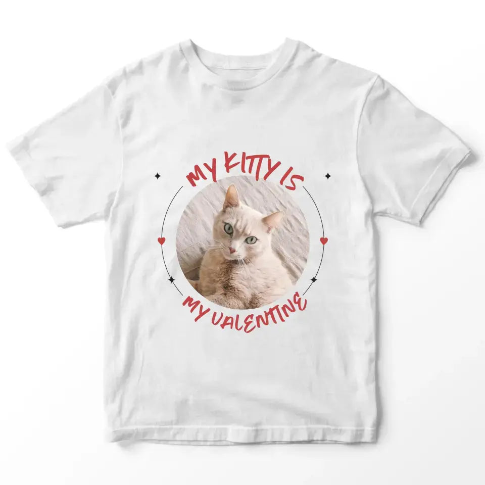 My Cat is My Valentine T-Shirt - Gift for Cat Lover Printify