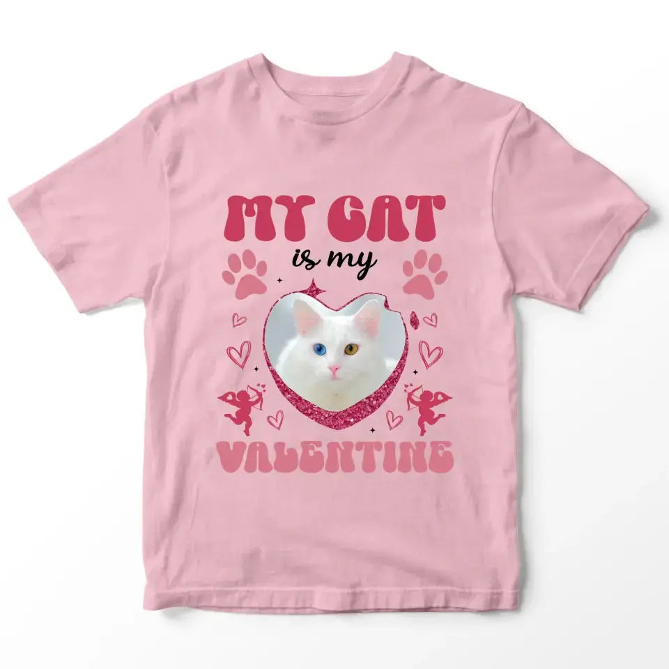 My Cat is my Valentine Custom Dog Photo T-Shirt Printify