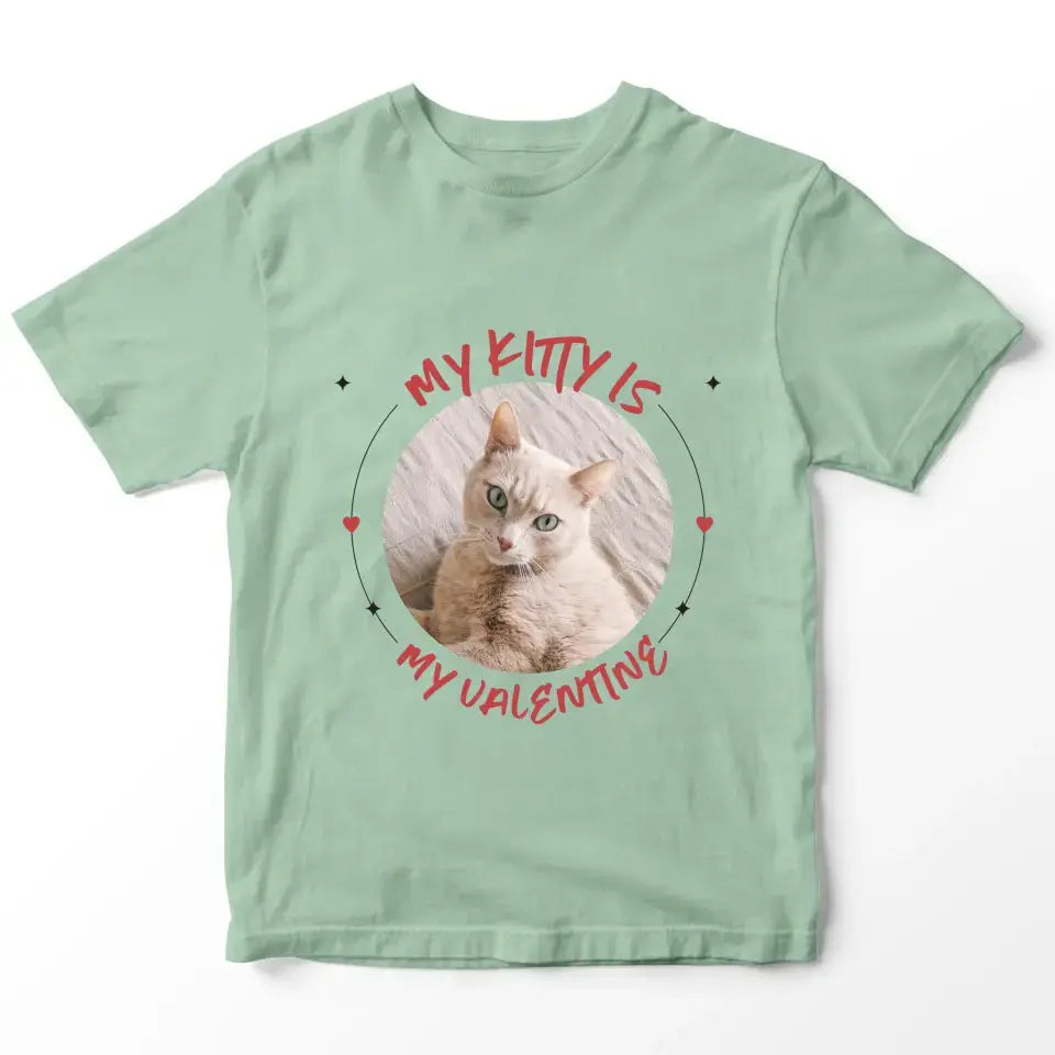 My Cat is My Valentine T-Shirt - Gift for Cat Lover Printify