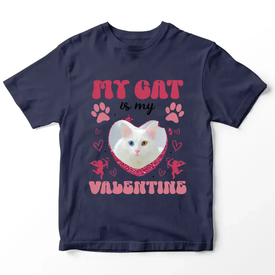 My Cat is my Valentine Custom Dog Photo T-Shirt Printify