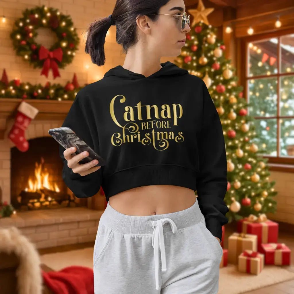 Cropped Hoodie — "Catnap Before Christmas" Gold Script Holiday Cat Lover Sweatshirt - Chic Kitty