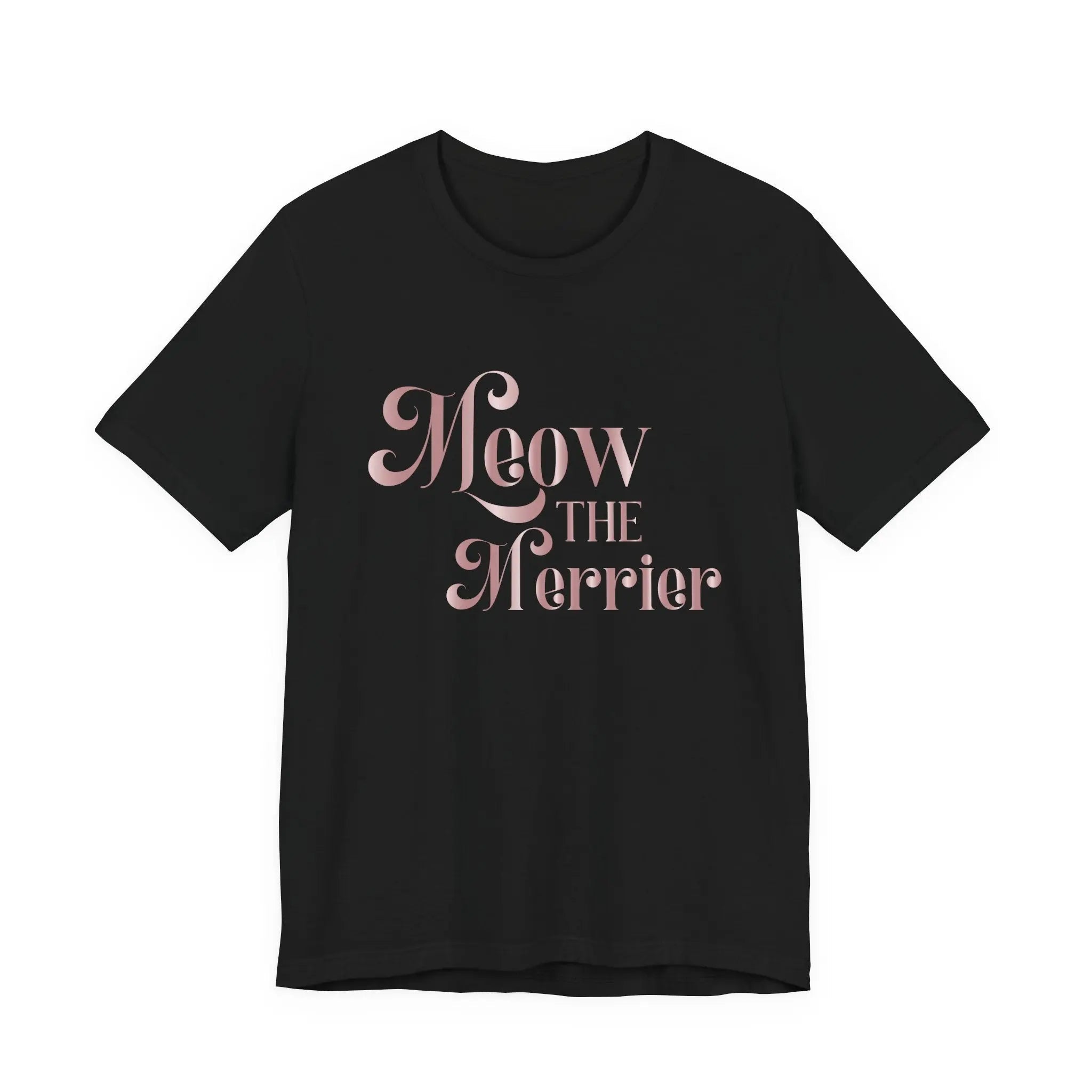 Meow the Merrier Tee - Women's Cute Cat Holiday Graphic T-Shirt - Chic Kitty