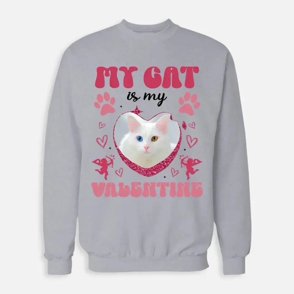 My Cat is my Valentine Custom Dog Photo Sweatshirt - Chic Kitty