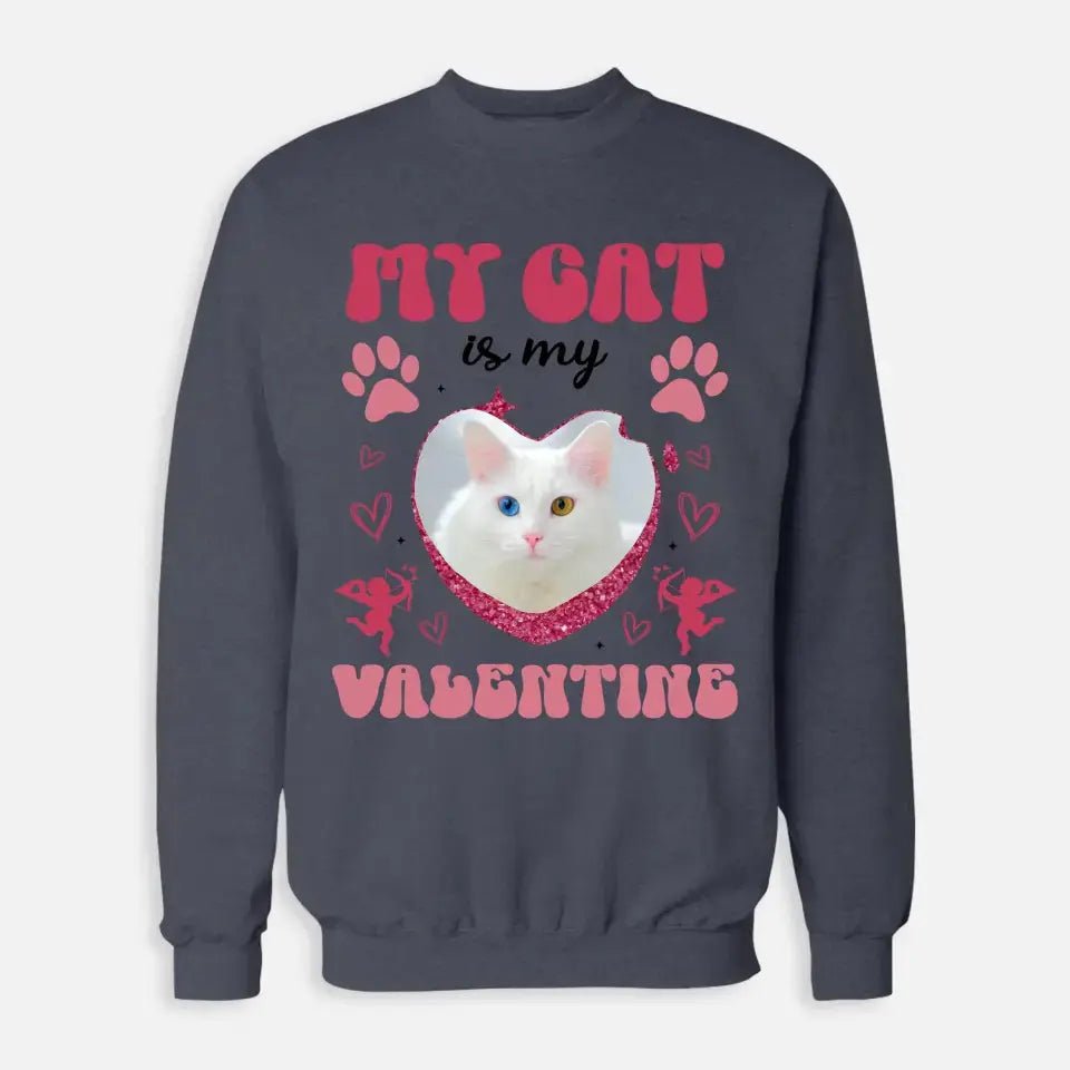 My Cat is my Valentine Custom Dog Photo Sweatshirt - Chic Kitty