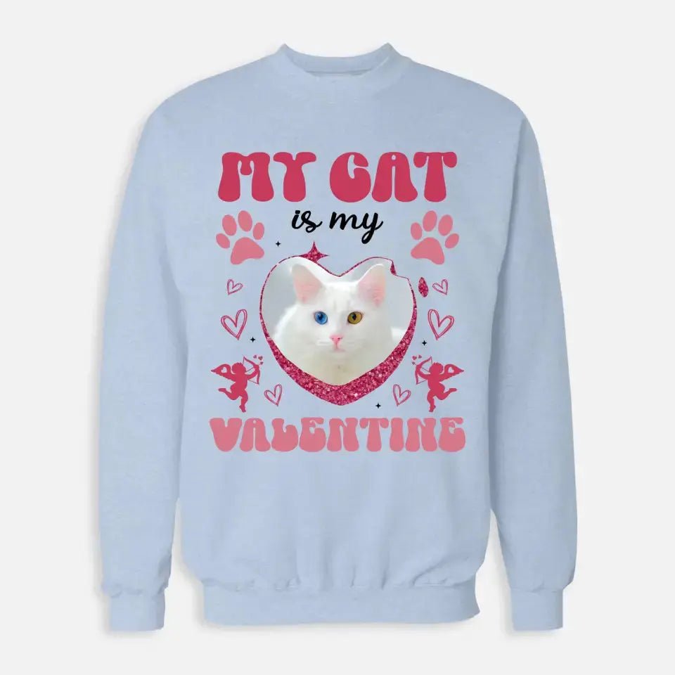 My Cat is my Valentine Custom Dog Photo Sweatshirt - Chic Kitty