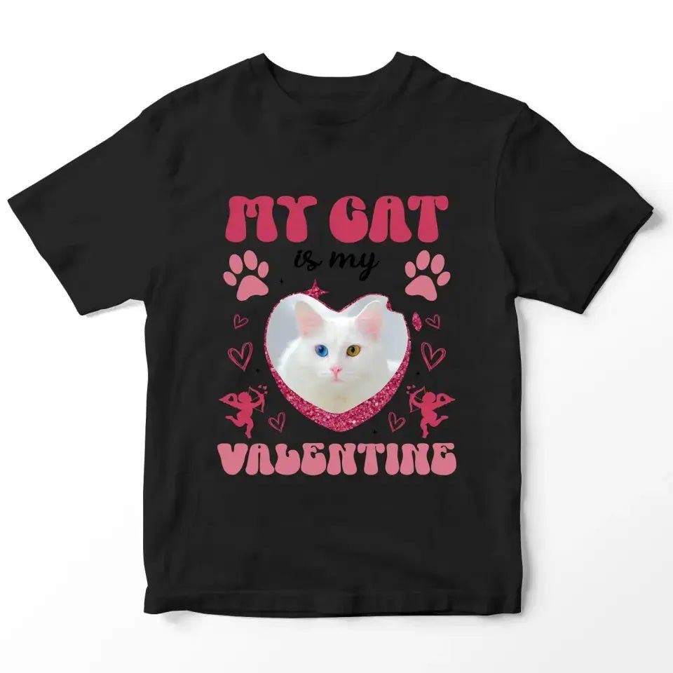 My Cat is my Valentine Custom Dog Photo T-Shirt - Chic Kitty