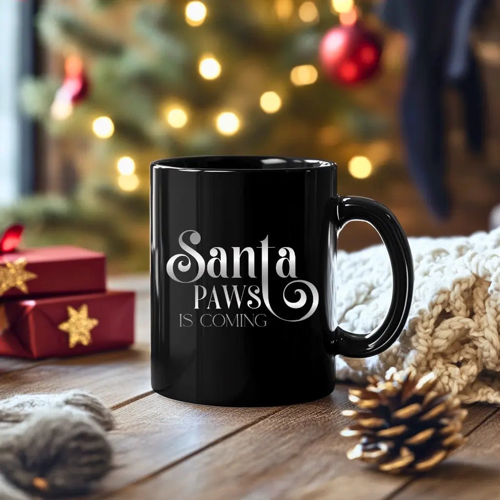 Santa Paws Is Coming Black Mug — Christmas Pet Lover Coffee Cup (11oz/15oz) - Chic Kitty